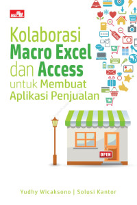 Image of Kolaborasi Macro Excel dan Access untuk Membuat Aplikasi Penjualan