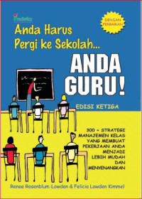 Image of Anda Harus Pergi Ke Sekolah: Anda Guru