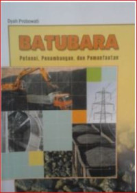 Image of Batubara: Potensi, Penambangan dan Pemanfaatan