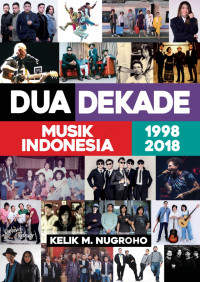 Image of Dua Dekade Musik Indonesia 1998 - 2018