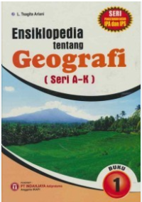Image of Ensiklopedia Geografi A-K Buku 1