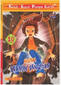 Image of Kecil - kecil Punya Karya Misteri Cermin Pengisap