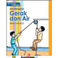 Image of Seri Sains Dan Teknologi Mari Mengenal Gerak Dan Air