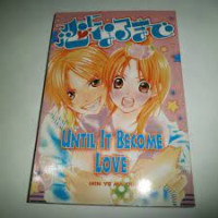 Image of Until It Become Love