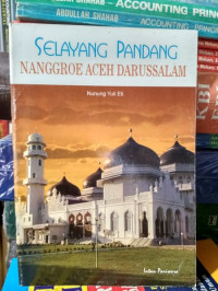 Image of Selayang Pandang Nanggroe Aceh Darussalam